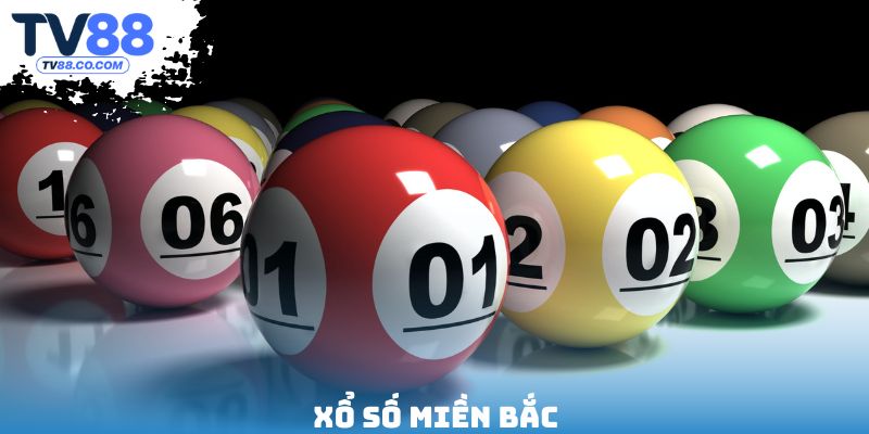 Xổ Số Miền Bắc - TV88 Cập Nhật Kết Quả Mới Nhất Hàng Ngày